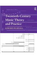 Twentieth-Century Music Theory and Practice