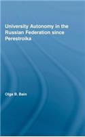 University Autonomy in Russian Federation Since Perestroika