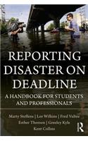 Reporting Disaster on Deadline