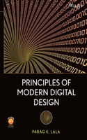 Principles of Modern Digital Design