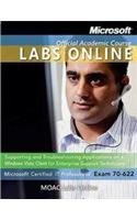 Exam 70-622: Supporting and Troubleshooting Applications on a Windows Vista Client for Enterprise Support Technicians with Lab Manu