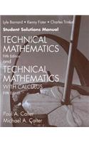 Technical Matematics and Technical Mathematics with Calculus Student Solutions Manual