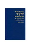 Public-Private Partnership Projects in Infrastructure: An Essential Guide for Policy Makers