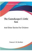 Gamekeeper's Little Son