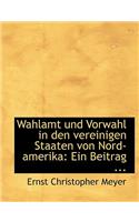 Wahlamt Und Vorwahl in Den Vereinigen Staaten Von Nord-Amerika