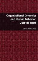 Organizational Dynamics and Human Behavior