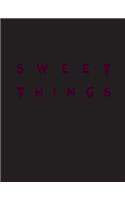 Sweet Things