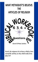 What Methodist's Believe: The Articles of Religion: Biblical Workbook IV 634+ Questions