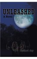 Unleashed: With special thanks to Jay Rhame and William Jay