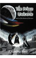 The Prince of the Universe