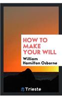 How to Make Your Will