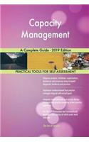 Capacity Management A Complete Guide - 2019 Edition