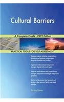 Cultural Barriers A Complete Guide - 2019 Edition