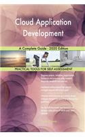 Cloud Application Development A Complete Guide - 2020 Edition