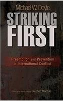 Striking First: Preemption and Prevention in International Conflict