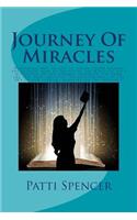 Journey Of Miracles: Journey Of Miracles: Diagnosed not to live to finish grade school, the author, now 83, writes of the miracles she's witnessed on her journey through