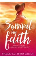 Survival by Faith