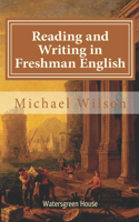 Reading and Writing in Freshman English