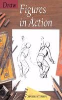 Draw Figures in Action: (Draw Books)
