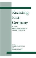 Recasting East Germany