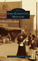 Early Kansas City, Missouri