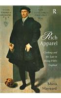 Rich Apparel: Clothing and the Law in Henry VIII's England