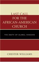 Last Call for the African-American Church: The Death of Global Missions