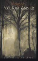 Mystery of the Fool & the Vanisher
