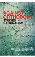 Against Orthodoxy