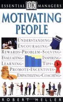 Motivating People (Dk Essential Managers)