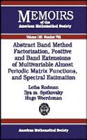 Abstract Band Method Via Factorization, Positive and Band Extensions of Multivariable Almost Periodic Matrix Functions and Spectral Estimation