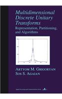 Multidimensional Discrete Unitary Transforms: Representation: Partitioning, and Algorithms