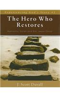 The Hero Who Restores – Humanity, Satan and Sin, Jesus Christ