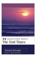 40 Questions About the End Times