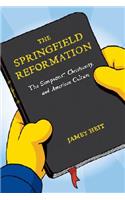 The Springfield Reformation: The Simpsons(tm), Christianity, and American Culture