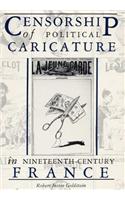 Censorship of Political Caricature in Nineteenth-Century France