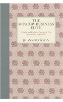 The Moscow Business Elite