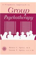 A Pragamatic Approach To Group Psychotherapy