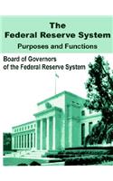 Federal Reserve System Purposes and Functions