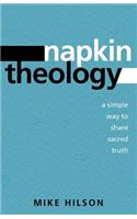 Napkin Theology: A Simple Way to Share Sacred Truth