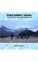 Even Everest Shook: Caught in the Nepal Earthquake 2015
