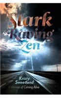 Stark Raving Zen