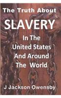 Slavery in the United States and Around the World