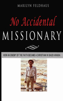 No Accidental Missionary