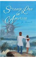Strange Love in America