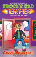 Brock's Bad Temper (And The Time Machine)