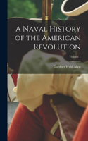 Naval History of the American Revolution; Volume 1