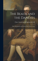 Beaux and the Dandies