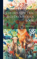 Hollow Tree And Deep Woods Book