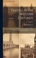 Travels in the Western Caucasus